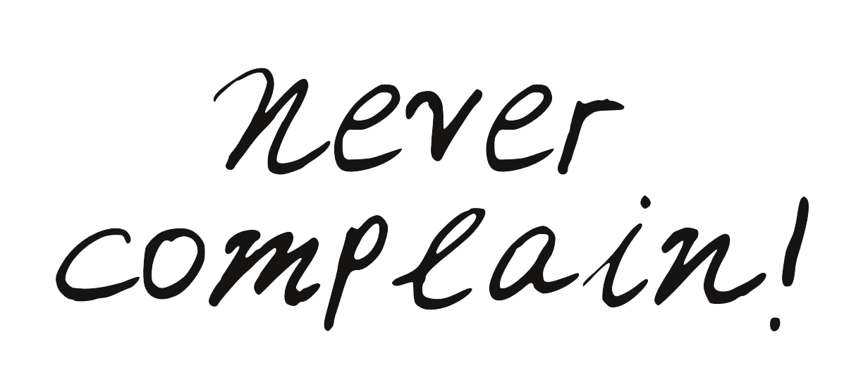never-complain